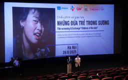 'Những đứa trẻ trong sương' được UNESCO Việt Nam chọn trình chiếu