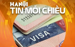 Miễn thị thực tối đa 5 năm cho người nước ngoài thuộc diện đặc biệt | Hà Nội tin mỗi chiều