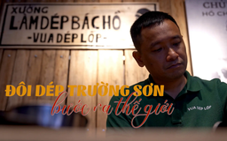 Đôi dép Trường Sơn bước ra thế giới | Nghệ nhân Hà Nội | 09/08/2025