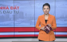Bản tin Nhà đất và đầu tư | 13/01/2026