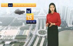 Dự báo thời tiết sáng | 26/01/2026