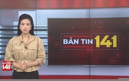 Bản tin 141 | 29/01/2026