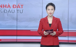 Bản tin Nhà đất và đầu tư | 04/01/2026