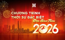 Chương trình thời sự đặc biệt: Đón Giao thừa 2026