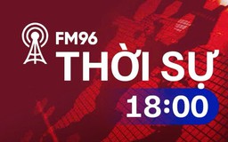 Thời sự 18h00 | 18/02/2026