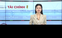 Bản tin Kinh tế Tài chính | 27/02/2026