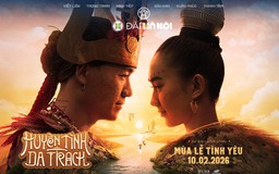 'Huyền tình Dạ Trạch' sẽ ra rạp từ 10/2