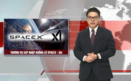 Thương vụ sáp nhập khổng lồ SpaceX - xAI | Nhìn ra thế giới | 06/02/2026