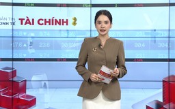 Bản tin Kinh tế Tài chính | 18/03/2026