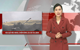 Hậu quả nếu Israel chiếm đóng lâu dài tại Liban | Nhìn ra thế giới | 20/03/2026
