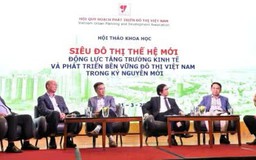 Siêu đô thị thế hệ mới - động lực tăng trưởng và phát triển bền vững đô thị