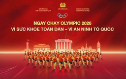 Ngày chạy Olympic 2026 - Vì sức khỏe toàn dân – Vì an ninh Tổ quốc