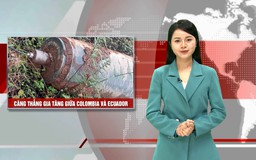 Căng thẳng gia tăng giữa Colombia và Ecuador | Nhìn ra thế giới | 22/03/2026