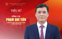 Tóm tắt tiểu sử Phó Chủ tịch HĐND thành phố Hà Nội khóa XVII Phạm Quí Tiên