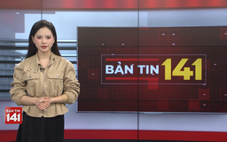 Bản tin 141 | 06/3/2026