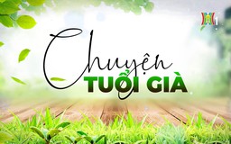 Quản lý tài chính khi về già | Chuyện tuổi già | 08/03/2026
