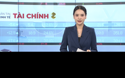 Bản tin Kinh tế Tài chính | 08/03/2026