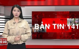Bản tin 141 | 12/04/2026