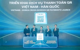Việt Nam – Hàn Quốc triển khai thanh toán xuyên biên giới