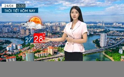 Dự báo thời tiết tối | 24/04/2026