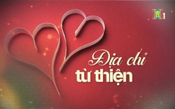 Hành trình nhân ái vì cộng đồng | Địa chỉ từ thiện | 25/04/2026