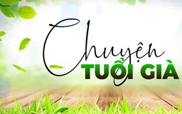 Âm nhạc nuôi dưỡng tâm hồn | Chuyện tuổi già | 26/04/2026