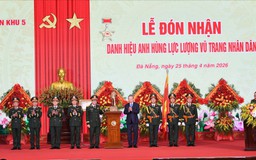 Quân khu 5 đón nhận danh hiệu anh hùng lực lượng vũ trang nhân dân