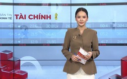 Bản tin Kinh tế Tài chính | 30/04/2026