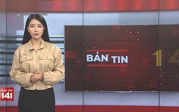 Bản tin 141 | 10/05/2026