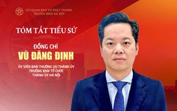 Tóm tắt tiểu sử Trưởng ban Tổ chức Thành ủy Hà Nội Vũ Đăng Định