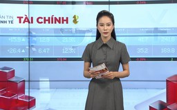 Bản tin Kinh tế Tài chính | 15/05/2026