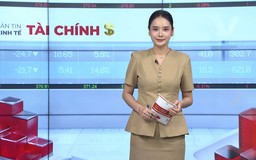 Bản tin Kinh tế Tài chính | 20/05/2026