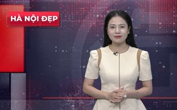 Hà Nội đẹp và chưa đẹp | 24/05/2026