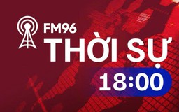 Thời sự 18h00 | 24/05/2026