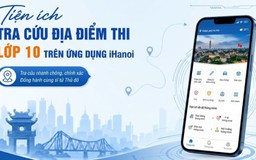 Thí sinh Hà Nội có thể tra cứu địa điểm thi lớp 10 trên iHanoi