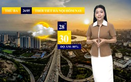 Dự báo thời tiết sáng | 26/05/2026