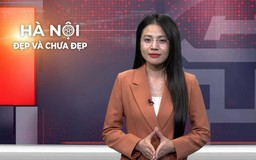 Hà Nội đẹp và chưa đẹp | 26/05/2026