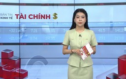 Bản tin Kinh tế Tài chính | 27/05/2026