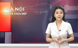 Hà Nội đẹp và chưa đẹp | 29/05/2026
