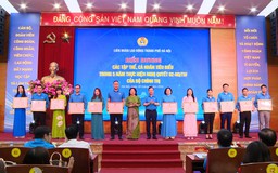 Đổi mới hoạt động công đoàn, chăm lo cho người lao động