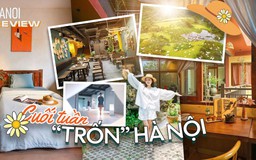 Cuối tuần rời phố, tìm về thiên nhiên | HANOI Review | 30/05/2026