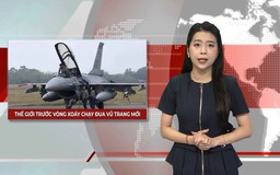 Thế giới trước vòng xoáy chạy đua vũ trang mới | Nhìn ra thế giới | 04/05/2026