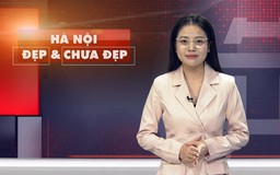 Hà Nội đẹp và chưa đẹp | 08/05/2026