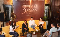 'Phòng khách 3 thế hệ': Cuộc đối thoại âm nhạc không khoảng cách