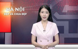 Hà Nội đẹp và chưa đẹp | 01/06/2026