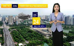 Dự báo thời tiết sáng | 10/06/2026