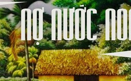Tiểu thuyết 'Nợ nước non' (phần cuối) - Nguyễn Thế Kỷ