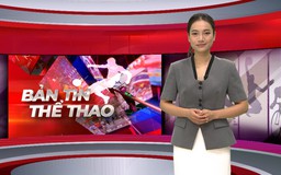Bản tin Thể thao | 12/06/2026