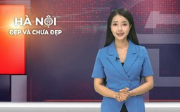 Hà Nội đẹp và chưa đẹp | 16/06/2026