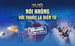 Hà Nội chuyển động: Nói không với thuốc lá điện tử